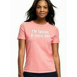 Old Navy Pink Top TShirt I’m Taking A Snow Day